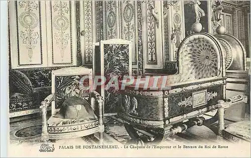 Cartes postales Palais de Fontainebleau Le Chapeau de l'Empereur et le Berceau du Roi de Rome