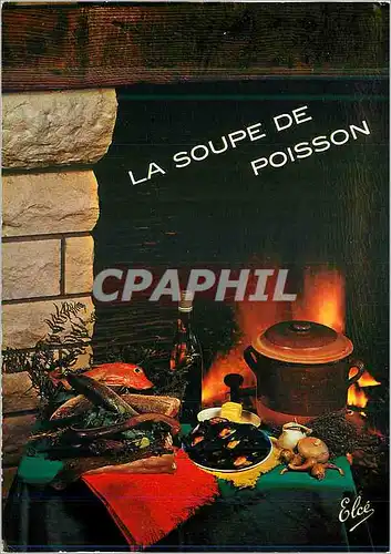 Cartes postales moderne Nos Recettes Gastronomiques Regionales La Soupe de Poissons