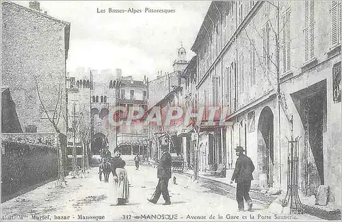 REPRO Manosque Avenue de la Gare et la Porte Saunerie les Basses Alpes Pittoresques