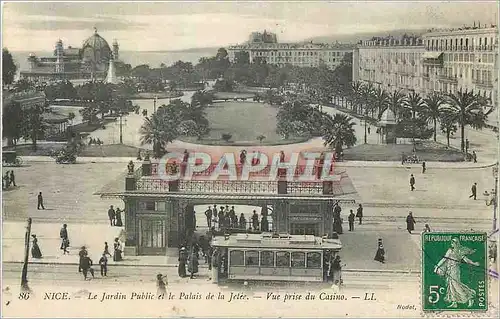 Cartes postales Nice le Jardin Public et le Palais de la Jetee Vue Prise du Casino Tramway