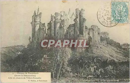 Cartes postales Chateau de Pierrefonds (Avant la Restauration)