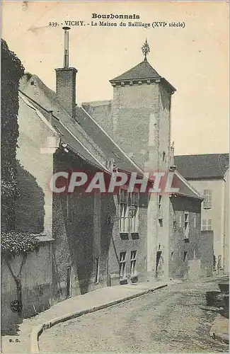 Cartes postales Vichy Bourbonnais La Maison du Bailliage (XVIe Siecle)