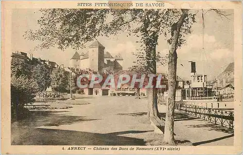 Cartes postales Annecy Sites Pittoresques de Savoie Chateau des Ducs de Nemours (XVIe Siecle) Bateau