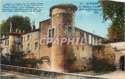 Ansichtskarte AK Bayonne Le Chateau Vieux (XIIe et XVe Siecles)