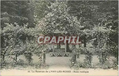 Cartes postales La Roseraie de l'Hay les Roses Banc Rustique