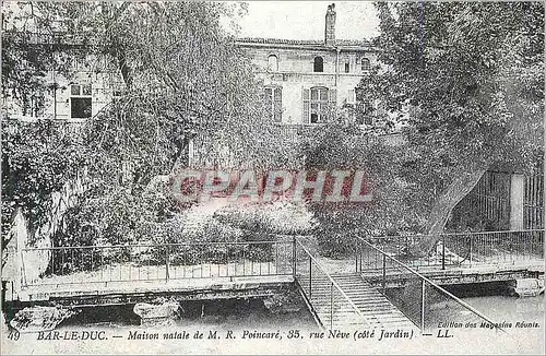 REPRO Bar le Duc Maison Natale de M R Poincare (Cote Jardin)