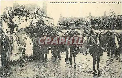 Cartes postales Senonches Cavalcade 10 Mars 1907 Char de la Musique