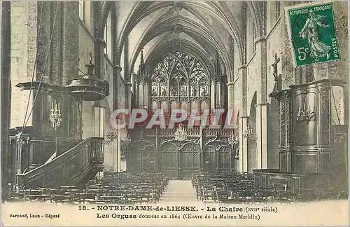 Cartes postales Notre Dame de Liesse La Chaire (XVIIIe Siecle) Les Orgues Donnees en 1864