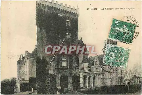 Cartes postales Pau le Chateau sous Trois Facades