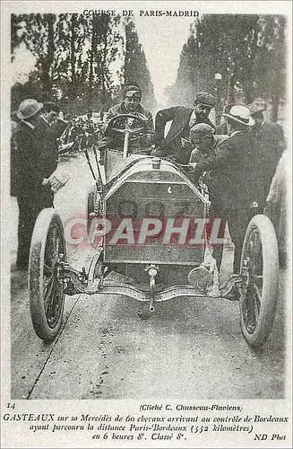 REPRO Course de Paris Madrid Gasteaux sur sa Mercedes de 60 Chevaux arrivant au Controle de Bordeaux