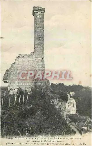 Cartes postales Rochecorbon (I et L) La Lanterne Seul Vestige du Chateau de Robert des Roches