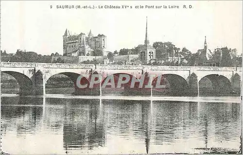 Cartes postales Saumur (M et L) Le Chateau XVe S et Pont sur la Loire