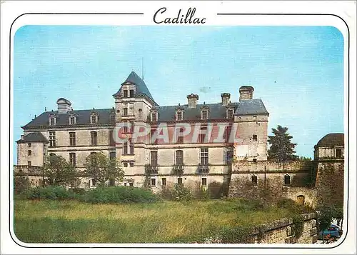 Cartes postales moderne Cadillac Garonne Chateau des Ducs d'Epernon