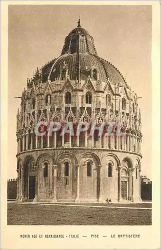 Cartes postales Moyen Age et Renaissance Italie Pise Le Baptistere