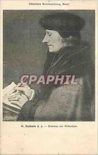 Cartes postales H Holbin d J Erasmus von Rotterdam