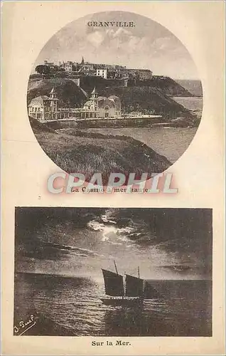 Cartes postales Granville Le casino a mer haute Sur la mer Bateau