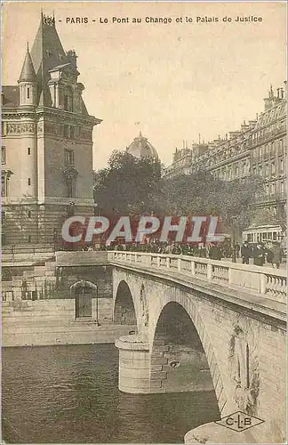 Cartes postales Paris le Pont au change et le Palais de la justice