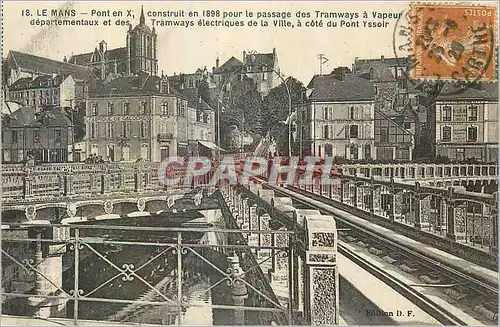 Ansichtskarte AK Le Mans Pont en X construit en 1898 pour la passage des tramways