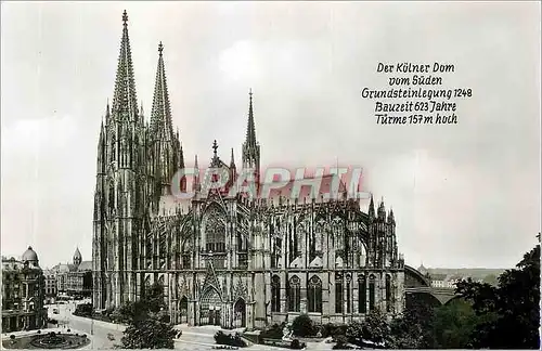 Moderne Karte Der Kulner Dom von Suden Gundsteinlegung 1248 Bauzeit 623 Jahre Turne 157 m hoch koln am Rhein O