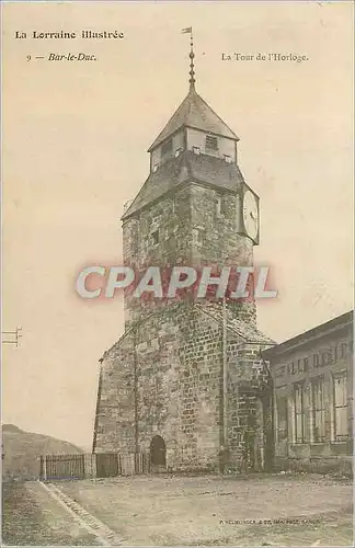 Cartes postales La Lorraine illustree la Tour de l'Horloge