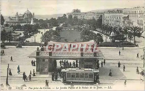 Cartes postales Nice vue prise du Casino le Jardin public et le Palais jetee Tramway