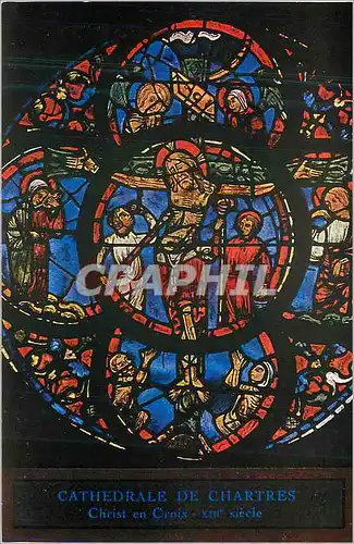 Cartes postales Cathedrale de Chartres Christ en Croix XIII siecle