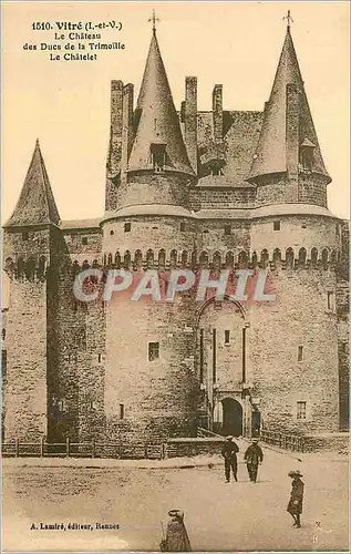 Ansichtskarte AK Vitre (I et V)Le Chateau des Ducs de la Trimoille Le Chatelet
