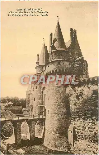 Cartes postales Vitre (I et V)Le Chateau des ducs de la Tremoille Le Chatelet Pont Lavis et Fosses