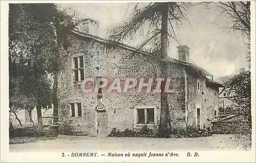 Cartes postales Domremy Maison ou naquit Jeanne d Arc