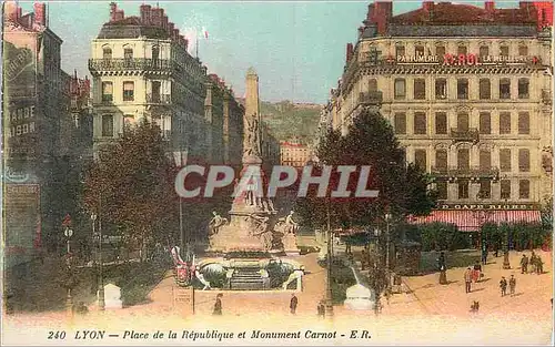 Cartes postales Lyon Place de la Republique et Monument Carnot