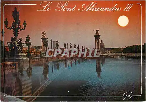 Cartes postales moderne Le Pont Alexandre III  Paris