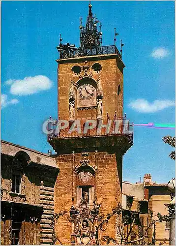 Cartes postales moderne Aix en Provence la Cite du Roy Rene l'Hotel de Ville (XVIIe siecle) et le Beffroi (XVIe siecle)