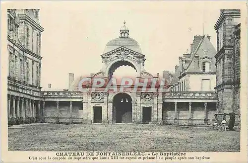 Ansichtskarte AK Chateau de Fontainebleau Le Baptistere