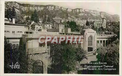 Cartes postales moderne Aix les Bains Etablissement Thermal M Revard Arc Campanus