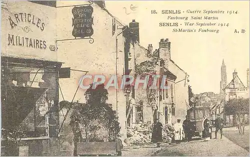 REPRO Senlis Guerre Septembre 1914 Faubourg Saint Martin Militaria