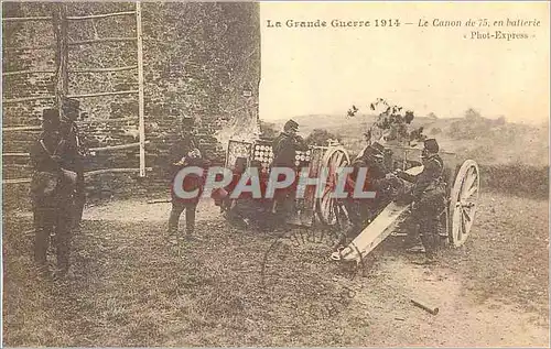 REPRO La Grande Guerre 1914 Le Canon de 75 en Ballerie Militaria