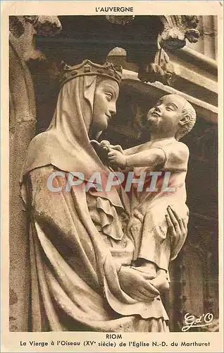 Ansichtskarte AK L'Auvergne Riom La Vierge a l'Oiseau (XVe Siecle) de l'Eglise N D du Marthuret