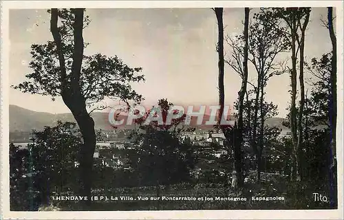 Cartes postales moderne Hendaye BP La Ville Vue sur Fonterrable et les Montagnes Espagnoles