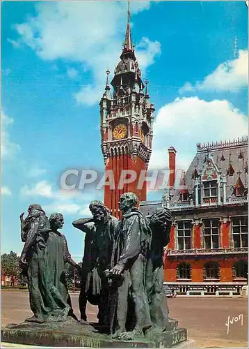 Cartes postales moderne Calais (Pas de Calais) Couleurs et Lumiere de France Le Monument des Bourgeois de Calais et le B