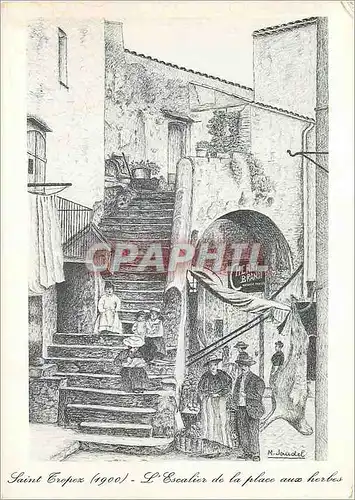 Cartes postales moderne Saint Tropez a la Belle Epoque L'Escalier de la Place aux Herbes