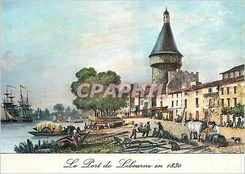 Cartes postales moderne Libourne en 1830 vieille gravure du 18 siecle le port et la vieille tour
