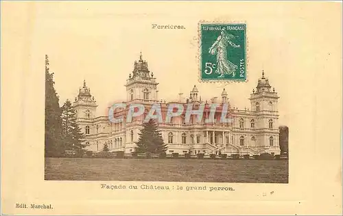 Cartes postales Ferrieres facade du chateau le grand perron