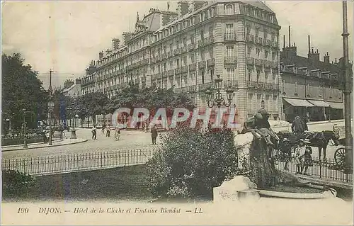 Cartes postales Dijon hotel de la cloche et fontaine blondat