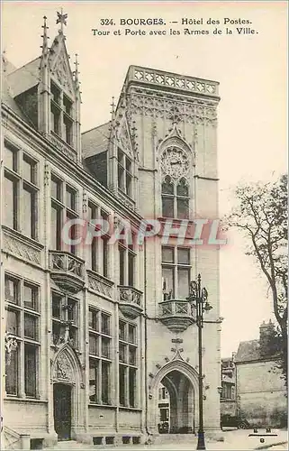 Cartes postales Bourges hotel des postes tour et porte avec les armes de la ville