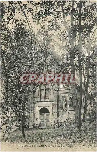 Cartes postales Chateau de franconvilles la chapelle