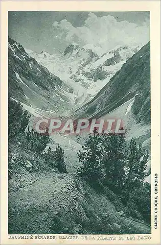 Cartes postales Dauphine berarde glacier de la pilatte et les bans