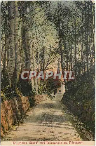 Cartes postales Die hohle gasse und tellskapelle bei kussnacht