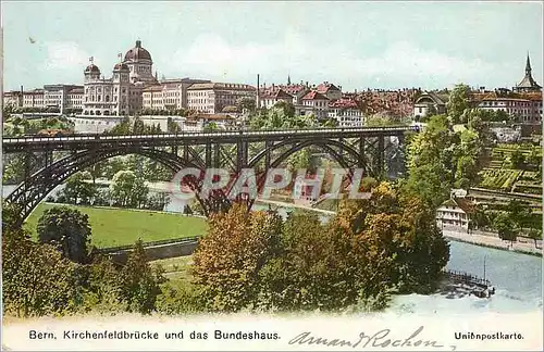 Cartes postales Bern kirchenfeldbrucke und das bundeshaus