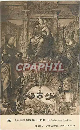Cartes postales Lancelot Blondeel La Madone avev Saint Luc Bruges Cathedrale Saint Sauveur