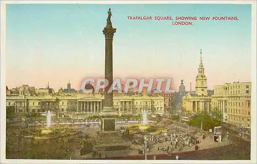 Cartes postales Trafalgar Square Showing New Fountains London
